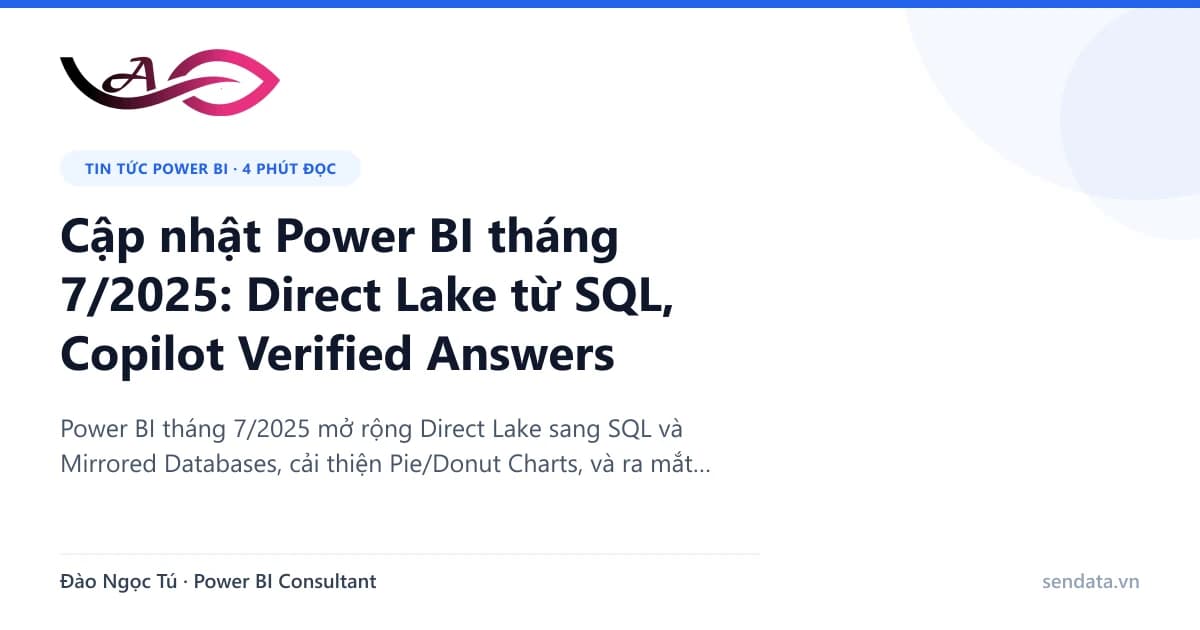 Cập nhật Power BI tháng 7/2025: Direct Lake từ SQL - SenData blog Power BI